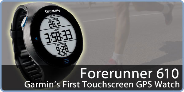 Garmin Forerunner 610 Touchscreen GPS Watch With Heart Rate Monitor ..  Hopefully this is also resolved in a future software update. Overall. I love the  watch.